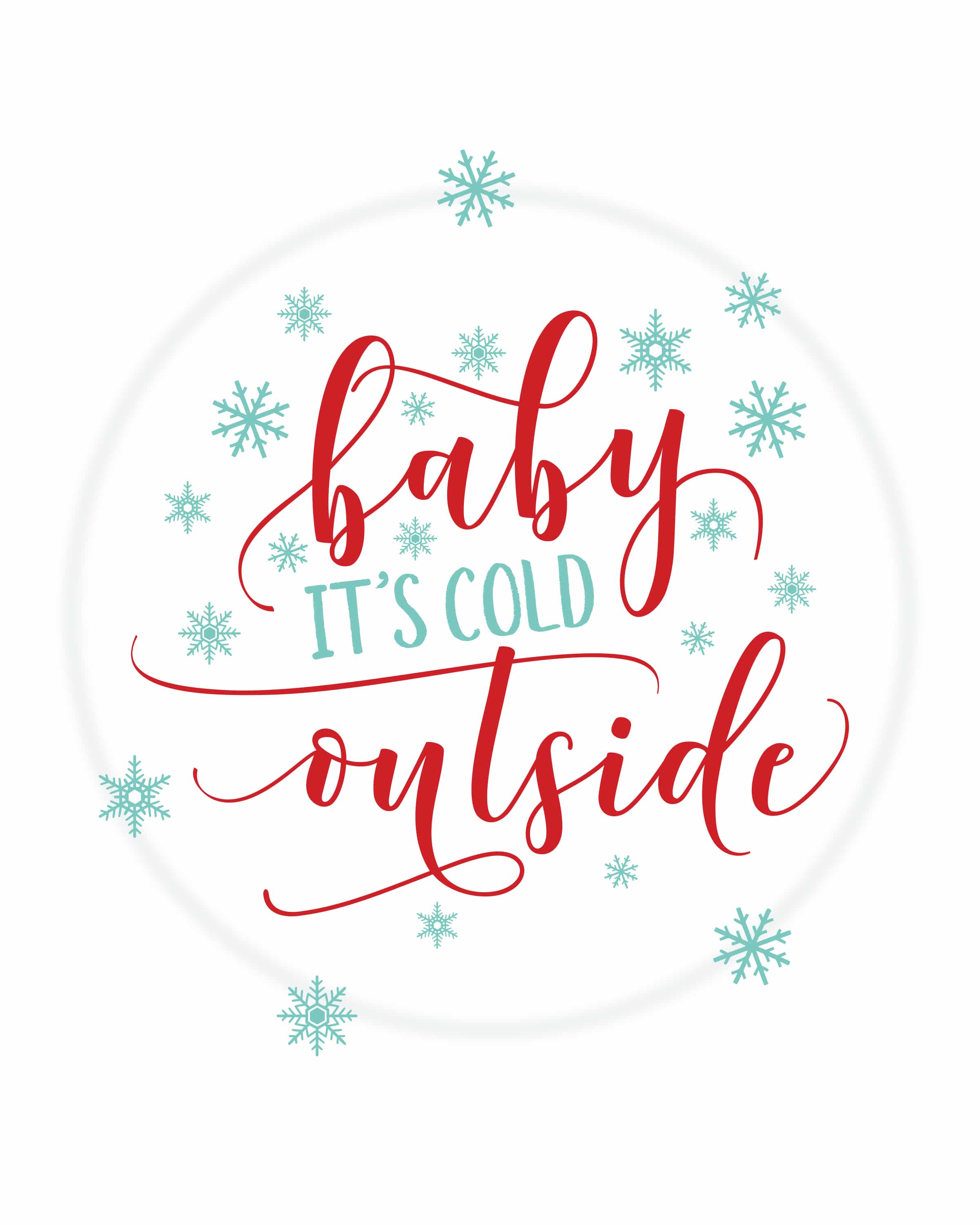 Baby It s Cold Outside Free Christmas Printable Kitchen Trials Baby It s Cold Outside Free Christmas Printable Kitchen Trials